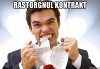 rastorgnul kontrakt 