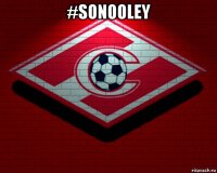 #sonooley 