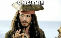 s. megan мэм 