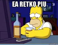 ea retko piu 
