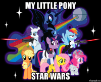 my little pony star wars