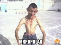  mrpopular