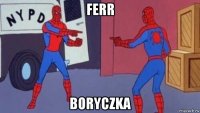 ferr boryczka