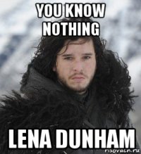 you know nothing lena dunham