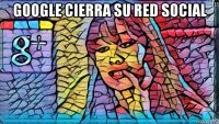 google cierra su red social 