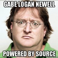 gabe logan newell powered by source