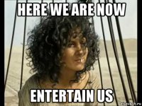 here we are now entertain us