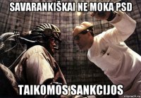 savarankiškai ne moka psd taikomos sankcijos