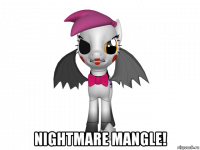  nightmare mangle!