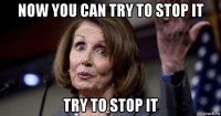 now you can try to stop it try to stop it