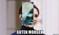  guten morgen