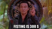  fisting is 300 $