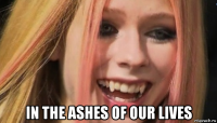  in the ashes of our lives
