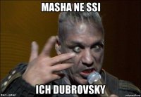 masha ne ssi ich dubrovsky