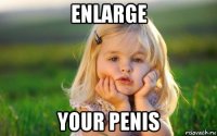 enlarge your penis