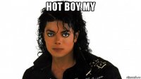 hot boy my 