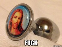  fuck