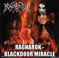  ragnarok - blackdoor miracle