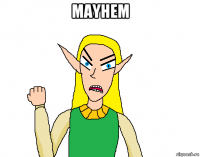 mayhem 