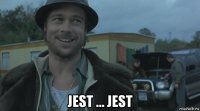  jest ... jest