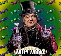  willy wodka