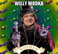 willy wodka 