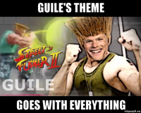 guile's theme goes with everything