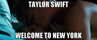 taylor swift welcome to new york