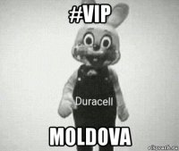 #vip moldova