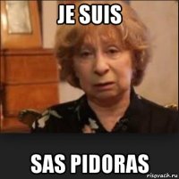 je suis sas pidoras