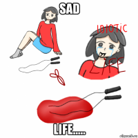 sad life.....