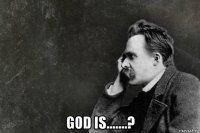  god is.......?