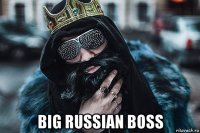  big russian boss