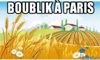 boublik à paris 