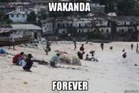 wakanda forever