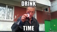 drink time