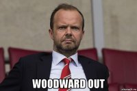  woodward out