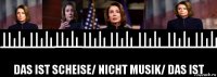  das ist scheise/ nicht musik/ das ist