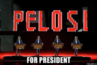  for president