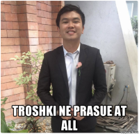  troshki ne prasue at all