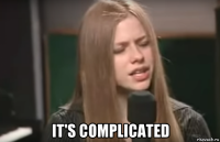  it's complicated