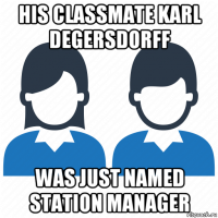 his classmate karl degersdorff was just named station manager