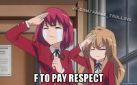  f to pay respect