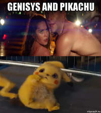 genisys and pikachu 