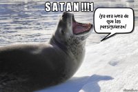 s a t a n !!!1 