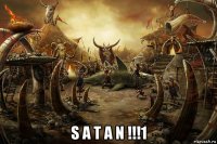  s a t a n !!!1