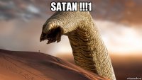satan !!!1 