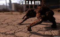 s a t a n !!!1 