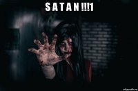 s a t a n !!!1 