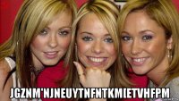  jgznm'njneuytnfntkm[etvhfpm